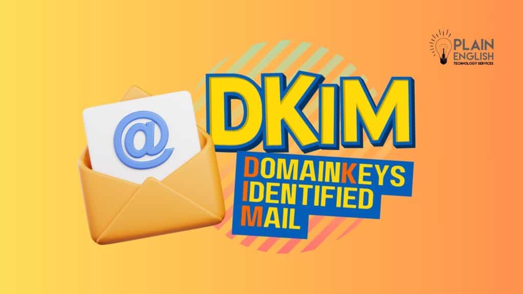 DKIM (DomainKeys Identified Mail)