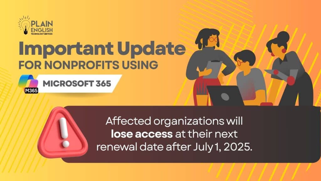 Affected organizations will lose access at their next renewal date after July 1, 2025.